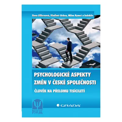 E-kniha: Psychologické aspekty změn v české společnosti od Gillernová Ilona