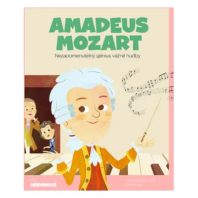 Kniha: Amadeus Mozart od López Javier Alonso