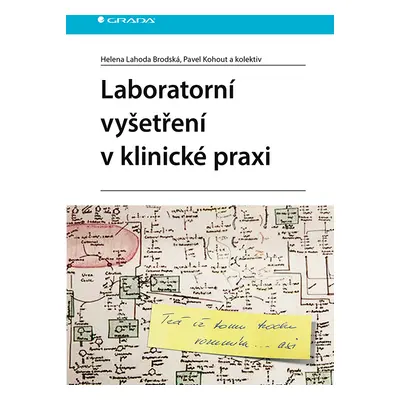 E-kniha: Laboratorní vyšetření v klinické praxi od Brodská Lahoda Helena