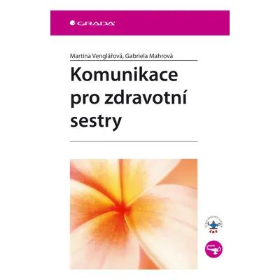 E-kniha: Komunikace pro zdravotní sestry od Venglářová Martina