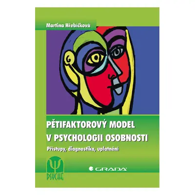 E-kniha: Pětifaktorový model v psychologii osobnosti od Hřebíčková Martina