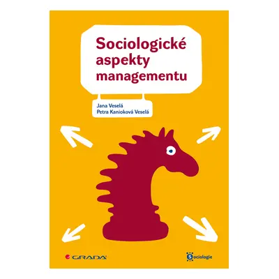 E-kniha: Sociologické aspekty managementu od Veselá Jana