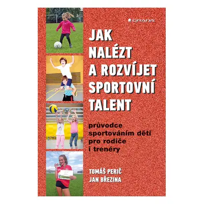 E-kniha: Jak nalézt a rozvíjet sportovní talent od Perič Tomáš