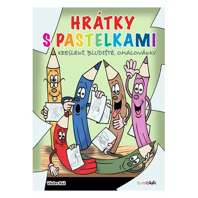 Kniha: Hrátky s pastelkami od Ráž Václav