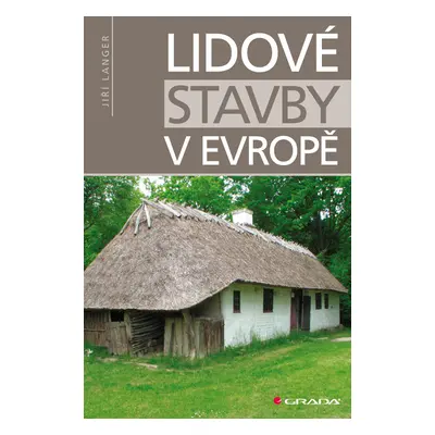 E-kniha: Lidové stavby v Evropě od Langer Jiří