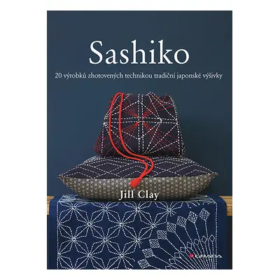 Kniha: Sashiko od Clay Jill