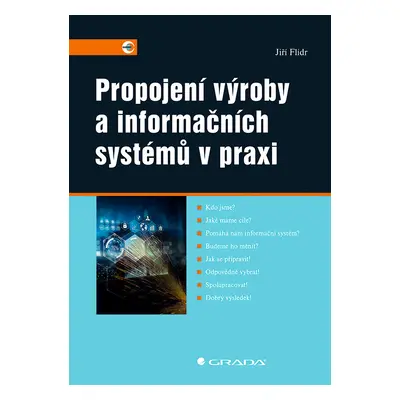 Kniha: Propojení výroby a informačních systémů v praxi od Flídr Jiří