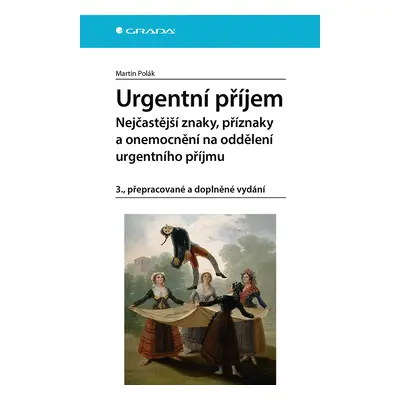 E-kniha: Urgentní příjem Nejčastější znaky, příznaky a nemoci na oddělení urgentního příjmu od P