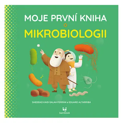 Kniha: Moje první kniha o mikrobiologii od Altarriba Eduard