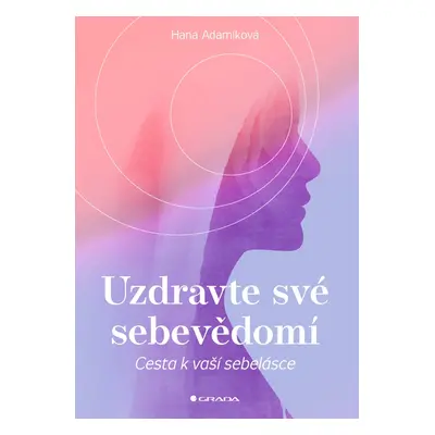 Kniha: Uzdravte své sebevědomí od Adamíková Hana