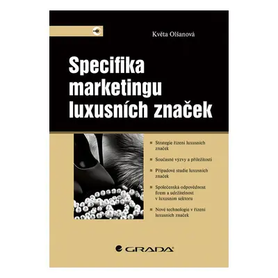 Kniha: Specifika marketingu luxusních značek od Olšanová Květa