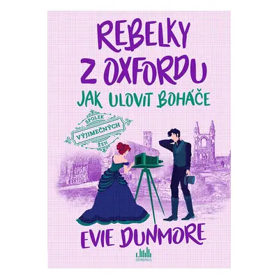 E-kniha: Rebelky z Oxfordu - Jak ulovit boháče od Dunmore Evie