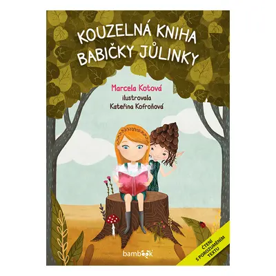 Kniha: Kouzelná kniha babičky Jůlinky od Kotová Marcela