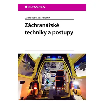 Kniha: Záchranářské techniky a postupy od Boguská Danka