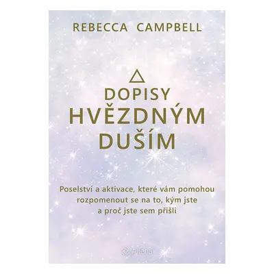 Kniha: Dopisy hvězdným duším od Campbell Rebecca