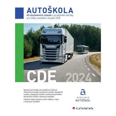 Kniha: 45 zkušebních otázek z praktické údržby pro žáky autoškol skupin CDE 2024 od Asociace aut