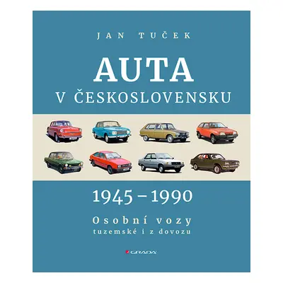 Kniha: Auta v Československu 1945-1990 od Tuček Jan