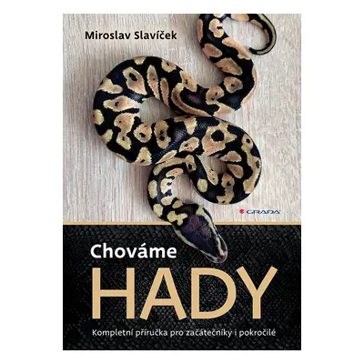 Kniha: Chováme hady od Slavíček Miroslav