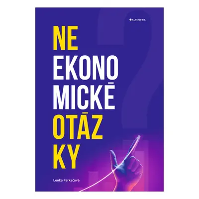 Kniha: Neekonomické otázky od Farkačová Lenka