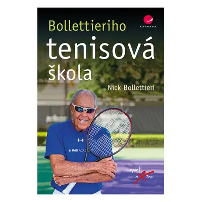 Kniha: Bollettieriho tenisová škola od Bollettieri Nick