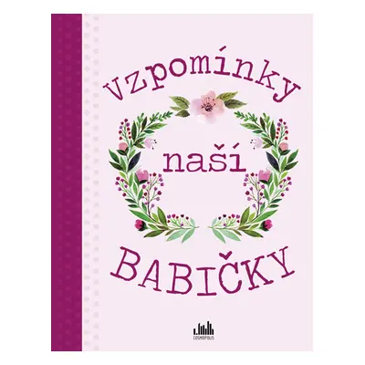 Kniha: Vzpomínky naší babičky od Kolektiv autorů