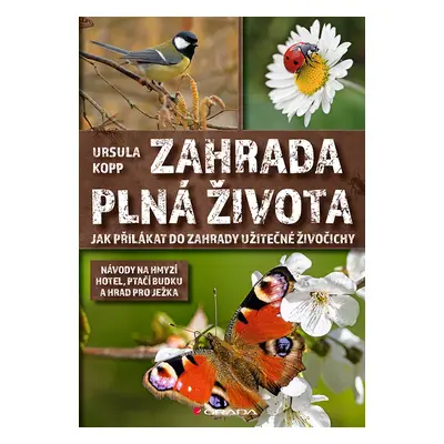 Kniha: Zahrada plná života od Kopp Ursulla