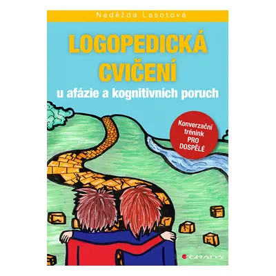 Kniha: Logopedická cvičení u afázie a kognitivních poruch od Lasotová Naděžda