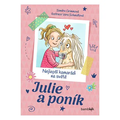 Kniha: Julie a poník – Nejlepší kamarádi na světě od Grimmová Sandra