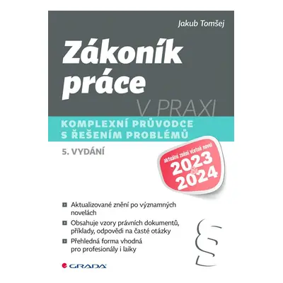 Kniha: Zákoník práce v praxi - 5. vydání od Tomšej Jakub