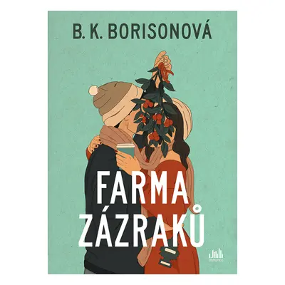 E-kniha: Farma zázraků od Borisonová B. K.