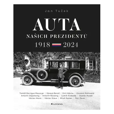 Kniha: Auta našich prezidentů od Tuček Jan