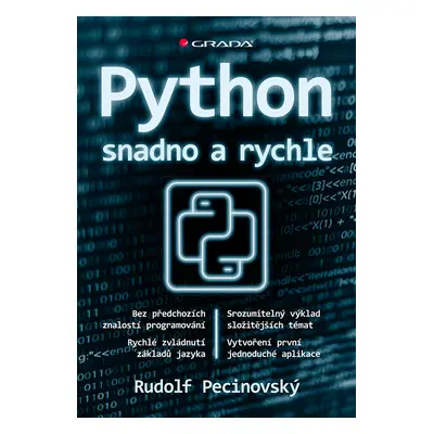 Kniha: Python snadno a rychle od Pecinovský Rudolf