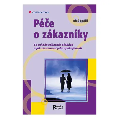 E-kniha: Péče o zákazníky od Spáčil Aleš