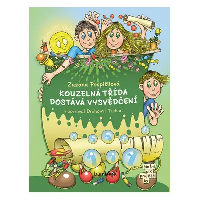 Kniha: Kouzelná třída dostává vysvědčení od Pospíšilová Zuzana