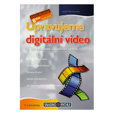 E-kniha: Upravujeme digitální video od Pecinovský Josef