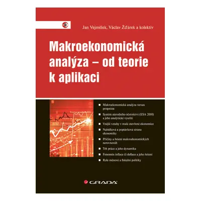 Kniha: Makroekonomická analýza – od teorie k aplikaci od Vejmělek Jan