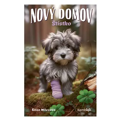 Kniha: Nový domov – Štístko od Milesová Ellen