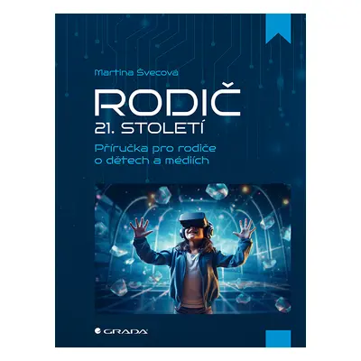 Kniha: Rodič 21. století od Švecová Martina