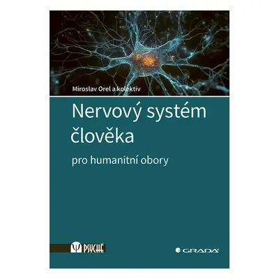 Kniha: Nervový systém člověka od Orel Miroslav