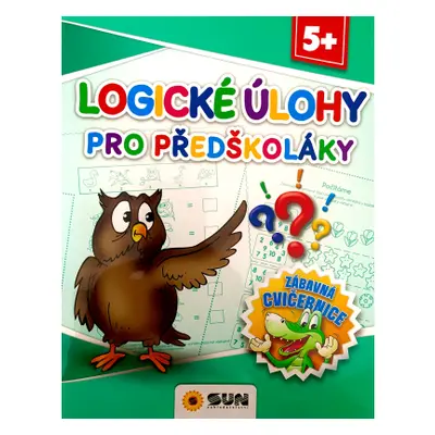 Zábavná cvičebnice - Logické úkoly pro předškoláky