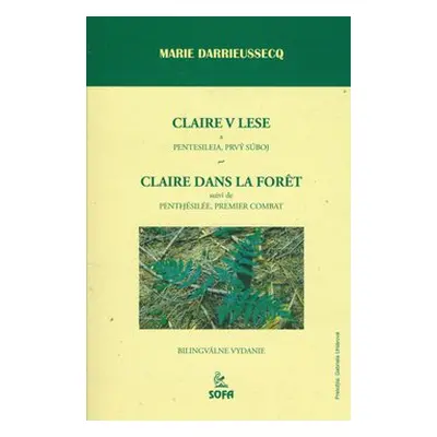 Claire v lese - Marie Darrieussecq