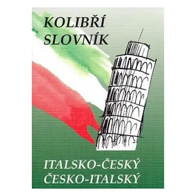 Italsko-český, česko-italský kolibří slovník - Zdeněk Papoušek