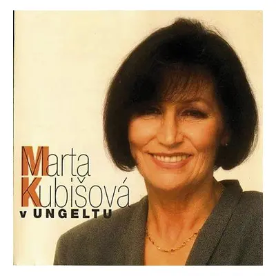 Marta Kubišová - V Ungeltu - CD - Marta Kubišová