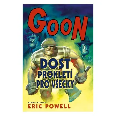 Goon 8 - Dost prokletí pro všecky - Eric Powell