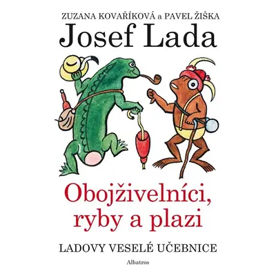 Ladovy veselé učebnice (4) - Obojživelníci, ryby a plazi - Josef Lada