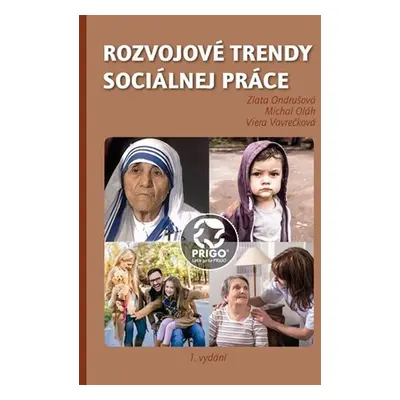 Rozvojové trendy sociálnej práce - Michal Oláh