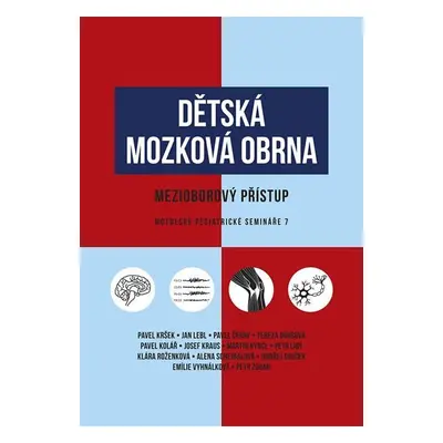 Dětská mozková obrna - Mezioborový přístup - Pavel Kršek