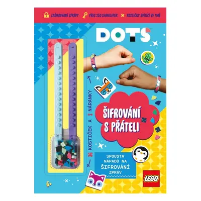 LEGO DOTS - Šifrování s přáteli - kolektiv autorů