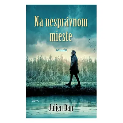 Na nesprávnom mieste - Julien Dan