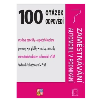 100 otázek a odpovědí Zaměstnávání, Automobil v podnikání - Ladislav Jouza